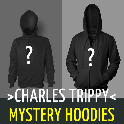 Charles Trippy Mystery Hoodie