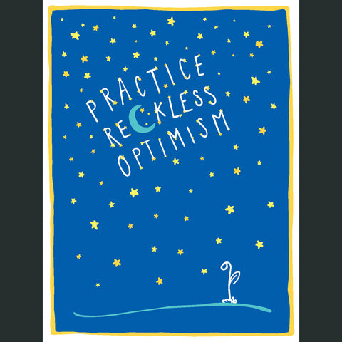 Practice Reckless Optimism Poster