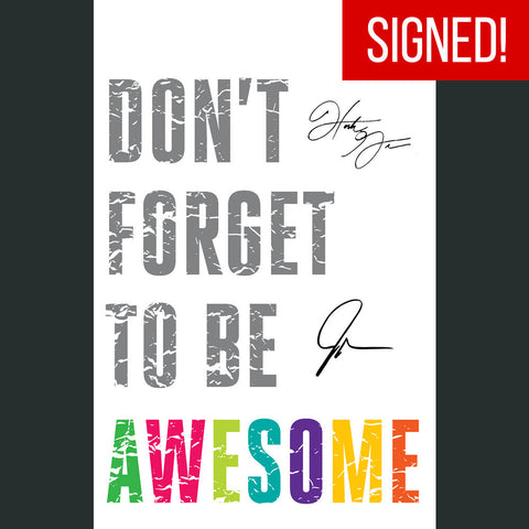 SIGNED Don't Forget To Be Awesome Colors Poster