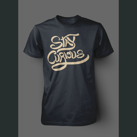 Stay Curious Shirt