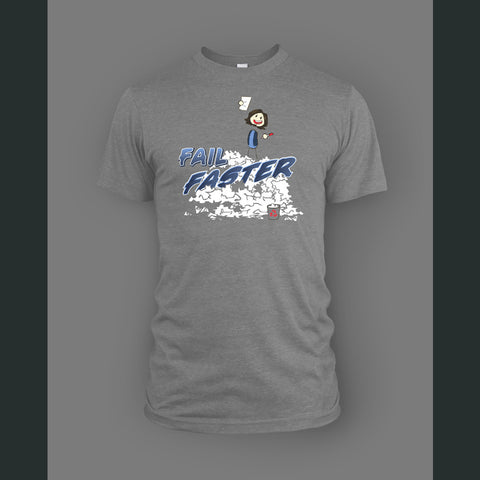 Fail Faster Shirt