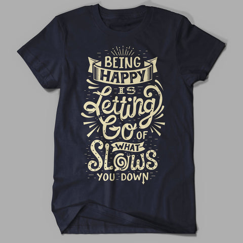 Being Happy Shirt