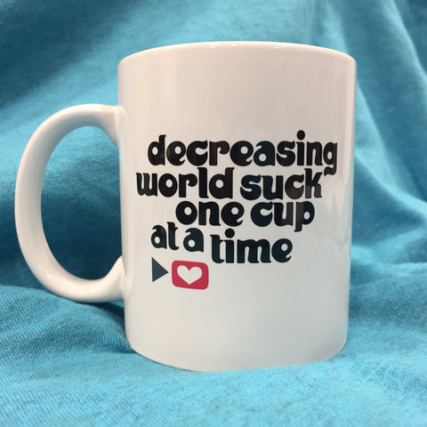 Decrease WorldSuck Mug
