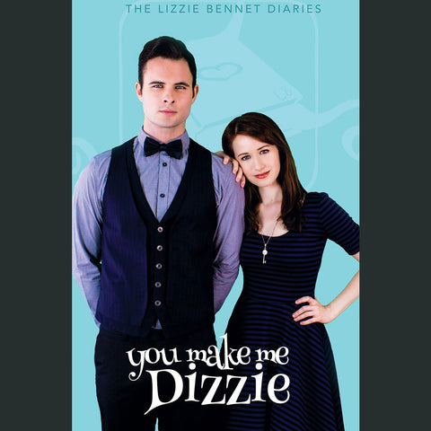 You Make Me Dizzie Poster